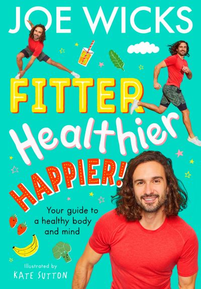 Fitter, healthier, happier! Fitter, healthier, happier!