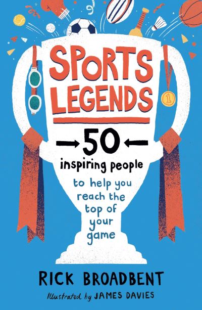Sports legends 50 inspiring people to help you reach the top of your game
