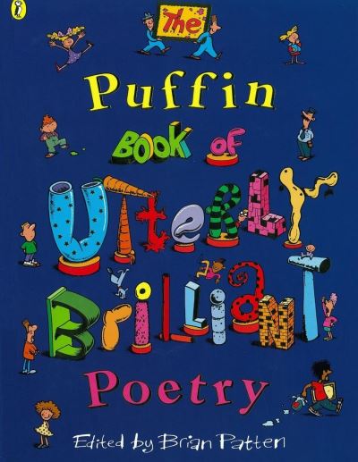 The Puffin book of utterly brilliant poetry