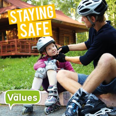 Staying safe Staying safe