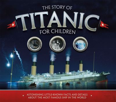 The story of the Titanic for children