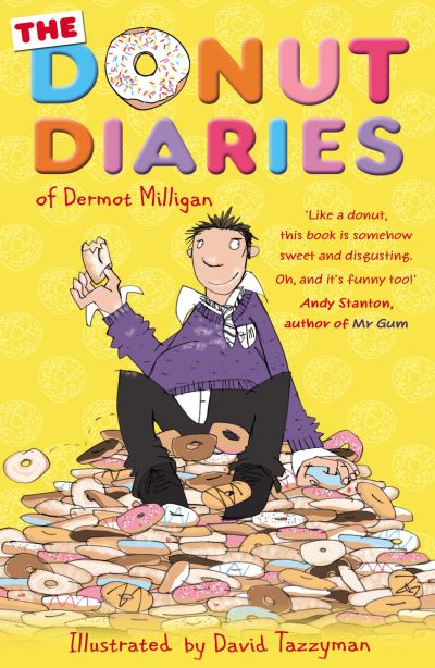 The donut diaries of Dermot Milligan The donut diaries of Dermot Milligan