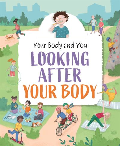 Looking after your body Looking after your body