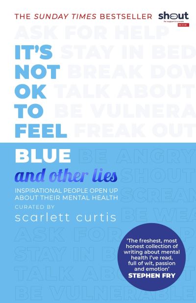 It's not OK to feel blue (and other lies)