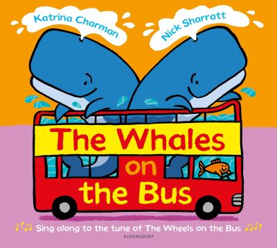 The whales on the bus The whales on the bus