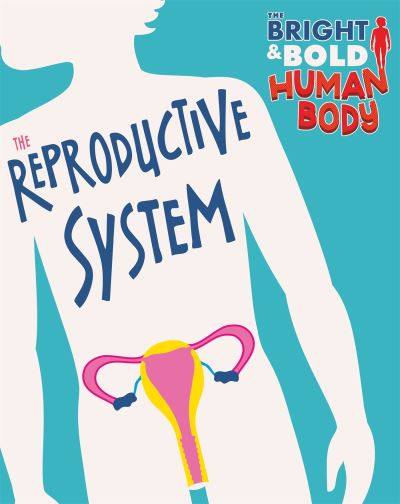 The reproductive system The reproductive system
