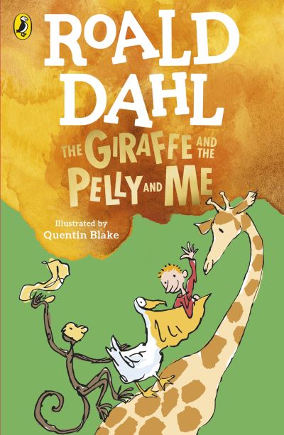 The giraffe and the pelly and me