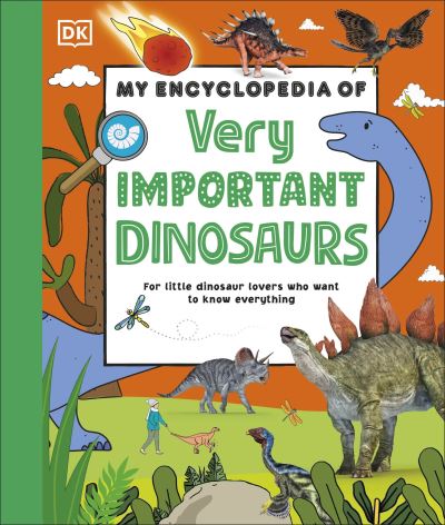 My encyclopedia of very important dinosaurs