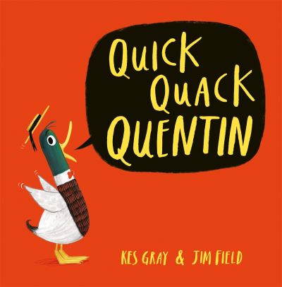 Quick quack Quentin Quick quack Quentin