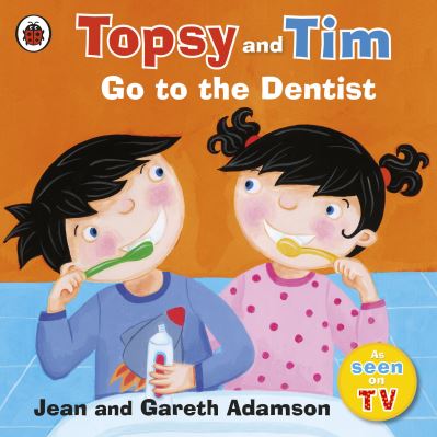 Topsy and Tim go to the dentist Topsy and Tim go to the dentist