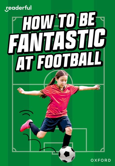 How to be fantastic at football