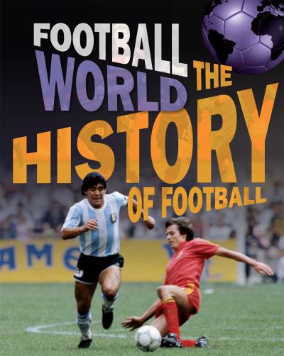 The history of football