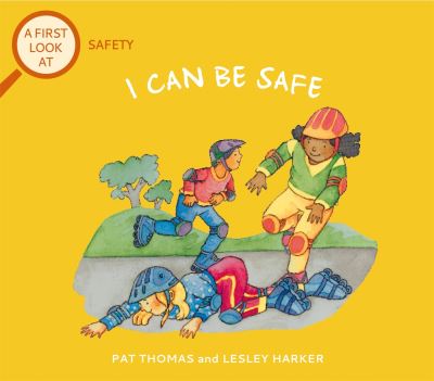 I can be safe I can be safe
