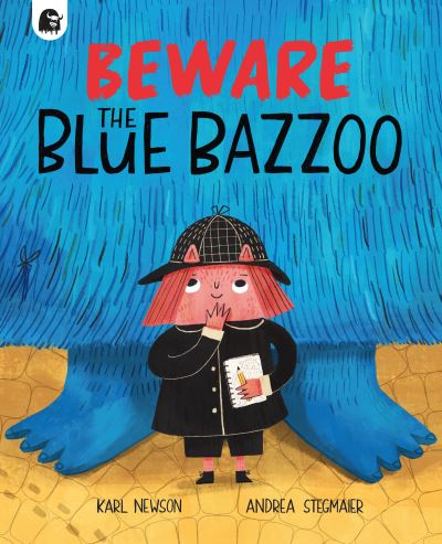 Beware the Blue Bazzoo!