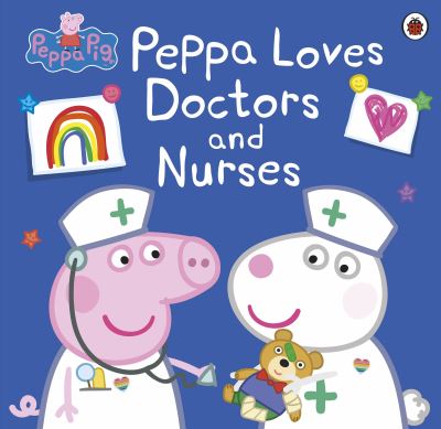 Peppa loves doctors and nurses Peppa loves doctors and nurses