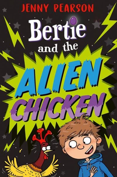 Bertie and the alien chicken Bertie and the alien chicken