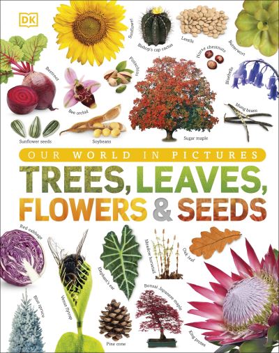 Trees, leaves, flowers & seeds