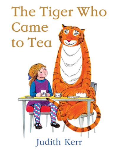 The tiger who came to tea The tiger who came to tea